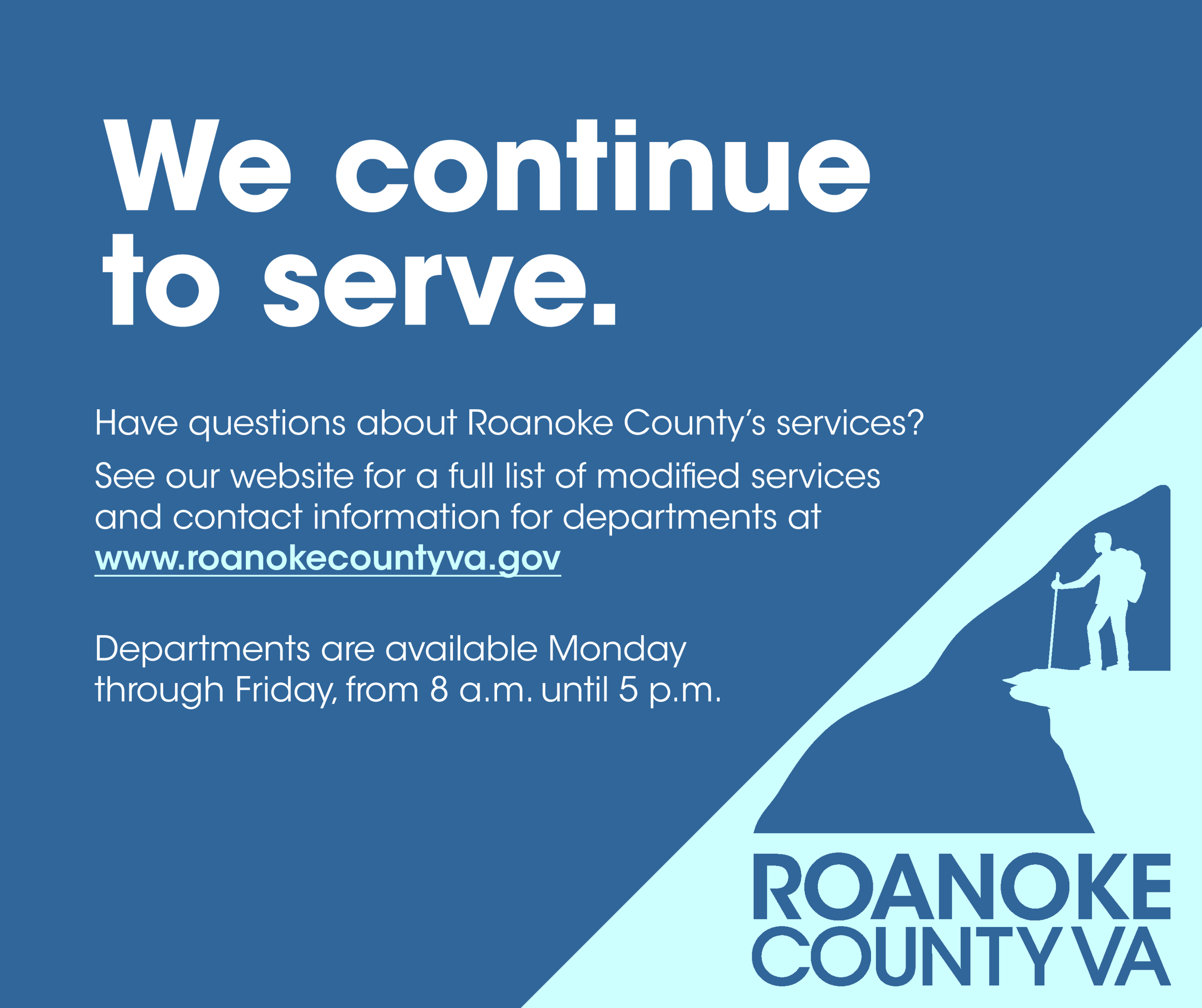 We Continue to Serve