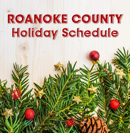 Roanoke County Holiday Schedule 2021