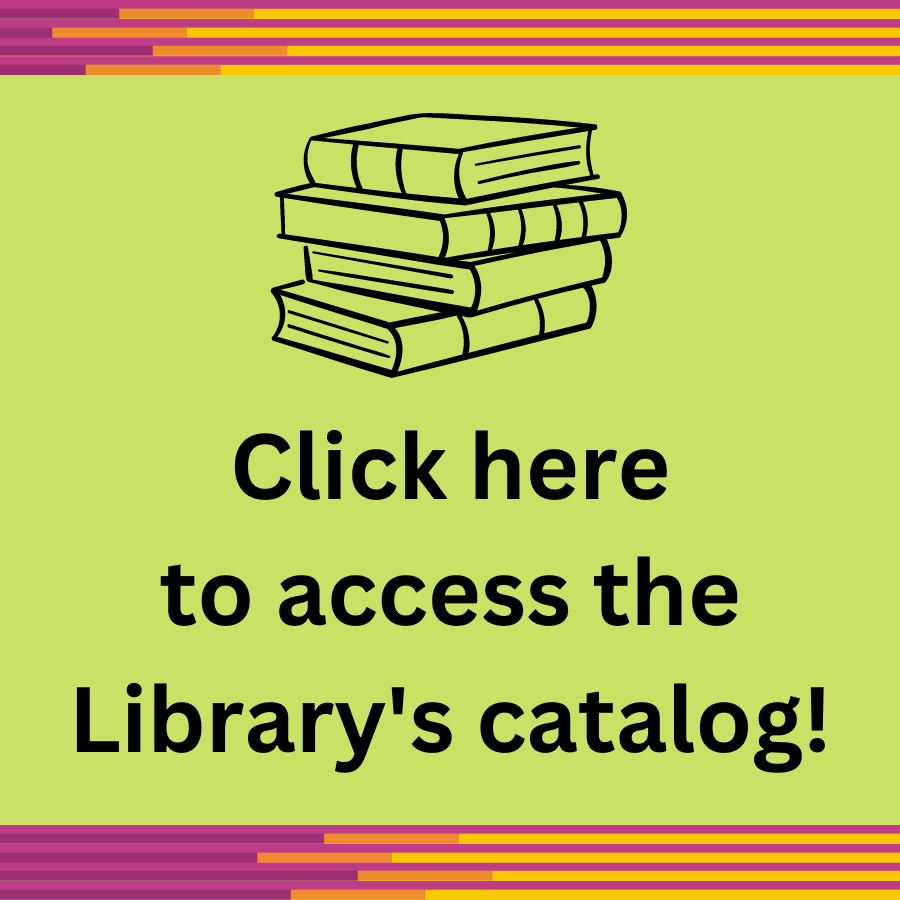 Click here to access the Library catalog